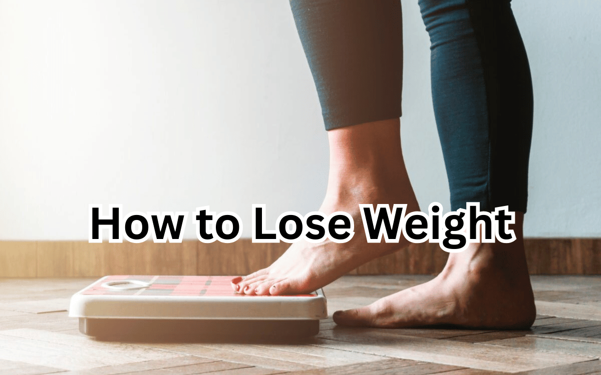 How to Lose Weight